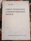 Nárys fysiologie a pathofysiologie smyslů