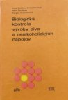 Biologická kontrola výroby piva a nealkoholických nápojov