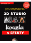 3D Studio MAX - kouzla s efekty