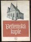 Betlemská kaple
