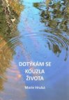 Dotýkám se kouzla života