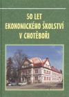 50 let ekonomického školství v Chotěboři