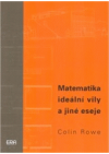 Matematika ideální vily a jiné eseje