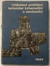 Výskumné problémy technickej kybernetiky a mechaniky