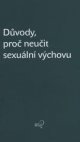 Důvody, proč neučit sexuální výchovu