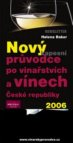 Nový kapesní průvodce po vínech a vínařstvích České republiky 2006
