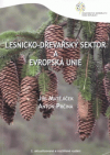 Lesnicko-dřevařský sektor a Evropská unie