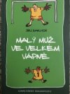 Malý muž ve velkém vápně