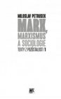 Marx, marxismus a sociologie