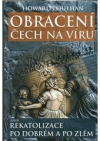 Obracení Čech na víru, aneb, Rekatolizace po dobrém a po zlém