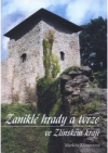 Zaniklé hrady a tvrze ve Zlínském kraji