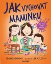 Jak vychovat maminku