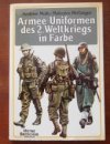 Armee-Uniformen des 2.- Weltkriegs in Farbe