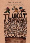 Tlukot a bubnování, aneb, Veliké putování tří skřítků za prstýnkem princezny Květušky, aneb, Tajemství největšího strašidla a bubáka Velkého Tlustce