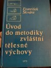 Úvod do metodiky zvláštní tělesné výchovy