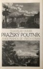 Pražský poutník, aneb, Prahou ze všech stran