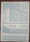 Jubilatka 1918 - 1978 Karwina-Frysztat