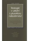 Teologie v utkání s pluralitou náboženství