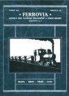 "Ferrovia", závody pro potřeby železniční a polní dráhy, společnost s r.o.