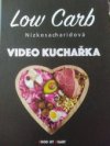 Low Carb Nizkosacharidova video kuchařka