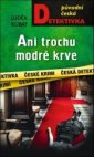 Ani trochu modré krve