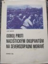 Odboj proti nacistickým okupantům na severozápadní Moravě