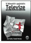 V hlavních zprávách: Televize