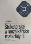 Štukatérské a mozaikářské materiály II