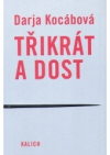 Třikrát a dost