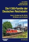 Die V 300-Familie der Deutschen Reichsbahn