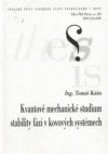 Kvantově mechanické studium stability fází v kovových systémech =