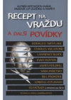 Recept na vraždu a další povídky