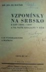 Vzpomínky na Srbsko z let 1884-1897 a na naše krajany v něm