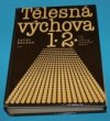 Tělesná výchova pro 1. a 2. ročník základní školy