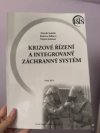 Krizové řízení a integrovaný záchranný systém 