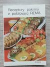 Receptury pokrmů z polotovarů REMA [rekonstituované maso]