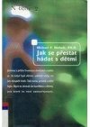 Jak se přestat hádat s dětmi