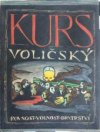 Kurs voličský sv. 14.