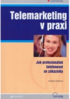 Telemarketing v praxi