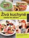 Živá kuchyně, cesta ke zdraví