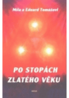 Po stopách zlatého věku