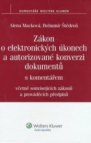 Zákon o elektronických úkonech a autorizované konverzi dokumetů s komentářem