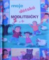 Moje dětské modlitbičky