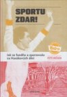 Sportu zdar!