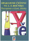 Opakujeme češtinu ve 3.-5. ročníku