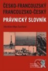 Francouzsko-český, česko-francouzský právnický slovník