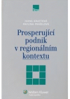 Prosperující podnik v regionálním kontextu