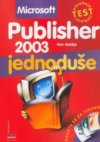 Microsoft Publisher 2003 jednoduše