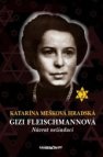 Gizi Fleischmannová - Návrat nežiaduci