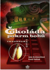 Čokoláda - pokrm bohů